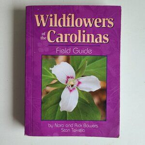 5/$15 Guide Book Wildflowers of Carolinas Field Guide Bowers Pocket Manual 2008